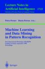 Image for Machine learning and data mining in pattern recognition: first international workshop, MLDM&#39;99, Leipzig, Germany September 16-18, 1999 : proceedings : 1715