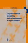 Image for Organoselenium Chemistry: Modern Developments in Organic Synthesis