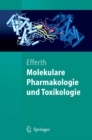 Image for Molekulare Pharmakologie und Toxikologie: Biologische Grundlagen von Arzneimitteln und Giften