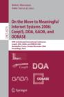 Image for On the Move to Meaningful Internet Systems 2006: CoopIS, DOA, GADA, and ODBASE