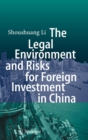 Image for The Legal Environment and Risks for Foreign Investment in China