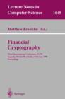 Image for Financial cryptography: Third International Conference, FC &#39;99, Anguilla, British West Indies, February 1999 : proceedings