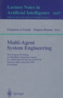 Image for Multi-agent system engineering: 9th European Workshop on Modelling Autonomous Agents in a Multi-Agent World, MAAMAW&#39;99 : Valencia, Spain, June/July, 1999 : proceedings