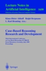 Image for Case-Based Reasoning Research and Development: Third International Conference on Case-Based Reasoning, ICCBR-99, Seeon Monastery, Germany, July 27-30, 1999, Proceedings : 1650