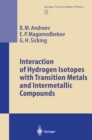 Image for Interaction of Hydrogen Isotopes With Transition Metals and Intermetallic Compounds