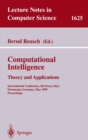Image for Computational intelligence: theory and applications : international conference, 6th fuzzy days, Dortmund, Germany, May 25-27, 1999 : proceedings : 1625