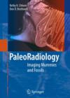 Image for Paleoradiology  : imaging mummies and fossils