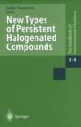 Image for New Types of Persistent Halogenated Compounds