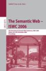 Image for The Semantic Web - ISWC 2006 : 5th International Semantic Web Conference, ISWC 2006, Athens, GA, USA, November 5-9, 2006, Proceedings
