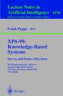 Image for XPS-99: knowledge-based systems : survey and future decisions : 5th biannual German Conference on Knowledge-Based Systems, Wurzburg, Germany, March 1999, proceedings