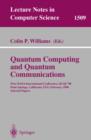Image for Quantum Computing and Quantum Communications: First NASA International Conference, QCQC &#39;98, Palm Springs, California, USA, February 17-20, 1998, Selected Papers
