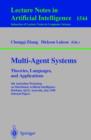 Image for Multi-agent systems: theories, languages, and applications : 4th Australian Workshop on Distributed Artificial Intelligence, Brisbane, Qld., Australia, July 13, 1998 : selected papers