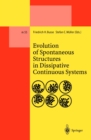 Image for Evolution of Spontaneous Structures in Dissipative Continuous Systems