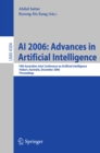 Image for AI 2006: advances in artificial intelligence : 19th Australian Joint Conference on Artificial Intelligence, Hobart, Australia December 4-8, 2006 : proceedings