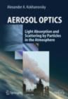 Image for Aerosol optics: light absorption and scattering by particles in the atmosphere