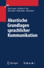 Image for Akustische Grundlagen sprachlicher Kommunikation