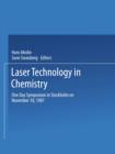Image for Laser Technology in Chemistry : One Day Symposium in Stockholm on November 10, 1987