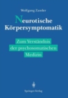 Image for Neurotische Korpersymptomatik : Zum Verstandnis der psychosomatischen Medizin