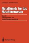 Image for Metallkunde fur das Maschinenwesen : Band II: Gleichgewichts- und Ungleichgewichtszustande