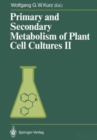 Image for Primary and Secondary Metabolism of Plant Cell Cultures