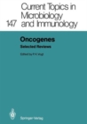 Image for Current Topics in Microbiology and Immunology : Selected Reviews : Oncogenes