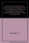 Image for Computers and Experiments in Stress Analysis : Proceedings of the Fourth International Conference on Computational Methods and Experimental Measurements, Capri, Italy, May, 1989
