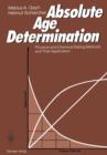 Image for Absolute Age Determination : Physical and Chemical Dating Methods and Their Application