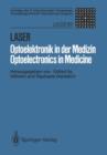 Image for Laser/Optoelektronik in der Medizin / Laser/Optoelectronics in Medicine : Vortrage des 9. Internationalen Kongresses / Proceedings of the 9th International Congress