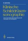 Image for Klinische Schilddrusensonographie : Unter besonderer Berucksichtigung der Histologie und Szintigraphie