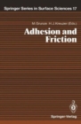 Image for Adhesion and Friction : Proceedings of the Third International Workshop on Interface Phenomena, Dalhousie University, Halifax, N.S., Canada, August 23-27, 1988