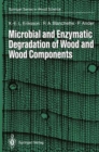 Image for Microbial and Enzymatic Degradation of Wood and Wood Components