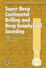 Image for Super-Deep Continental Drilling and Deep Geophysical Sounding : International Seminar &quot;Super-Deep Drilling and Deep Geophysical Research&quot; : Selected Papers