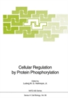 Image for Cellular Regulation by Protein Phosphorylation : Conference Proceedings