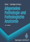 Image for Allgemeine Pathologie und Pathologische Anatomie