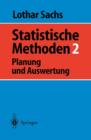 Image for Statistische Methoden 2 : Planung und Auswertung