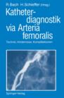 Image for Katheterdiagnostik via Arteria femoralis