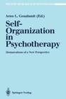 Image for Self-Organization in Psychotherapy : Demarcations of a New Perspective
