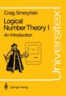 Image for Logical Number Theory I : An Introduction