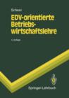 Image for EDV-orientierte Betriebswirtschaftslehre : Grundlagen fur ein effizientes Informationsmanagement