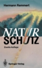 Image for Naturschutz : Ein Lesebuch nicht nur fur Planer, Politiker, Polizisten, Publizisten und Juristen