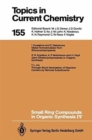 Image for Small Ring Compounds in Organic Synthesis IV