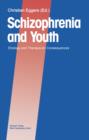 Image for Schizophrenia and Youth : Etiology and Therapeutic Consequences