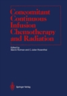 Image for Concomitant Continuous Infusion Chemotherapy and Radiation