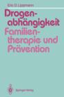 Image for Drogenabhangigkeit: Familientherapie und Pravention