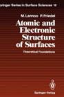 Image for Atomic and Electronic Structure of Surfaces : Theoretical Foundations