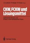 Image for CKW, FCKW und Losungsmittel : Optimierter Einsatz und Ersatz in der betrieblichen Praxis