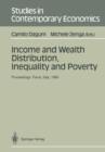 Image for Income and Wealth Distribution, Inequality and Poverty : Proceedings of the Second International Conference on Income Distribution by Size: Generation, Distribution, Measurement and Applications, Held