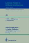 Image for Artificial Intelligence in Higher Education : CEPES-UNESCO International Symposium, Prague, CSFR, October 23-25, 1989, Proceedings