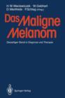 Image for Das Maligne Melanom : Derzeitiger Stand in Diagnose und Therapie