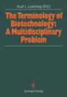 Image for The Terminology of Biotechnology: A Multidisciplinary Problem